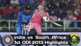 2013 India vs South Africa 1st ODI at Johannesburg