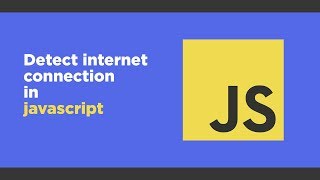 Detect internet connection in javascript