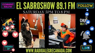 El Sabroshow 89.1FM spanish radio in Ottawa Canada en vivo (Saturday 2th de Noviembre del 2024)