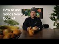 How to use Sonos Voice Control