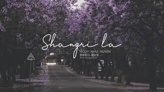 [Vietsub] Shangri La - Ngụy Như Huyên | 香格里拉 - 魏如萱