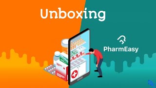 PharmEasy Medicine Unboxing