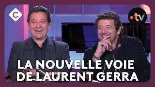 La nouvelle voie de Laurent Gerra – C à Vous