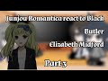 |Junjou Romantica react to Black Butler Elizabeth Midford| original Part 3