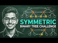 Symmetric Tree Two Ways - Coding Interview Walkthrough