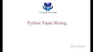 46-Python Tuple Slicing Technique