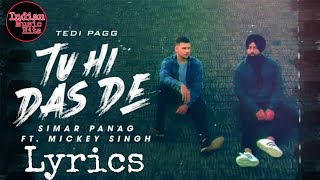 Tu Hi Das De / Mickey Singh / Simar Panag / Punjabi Song.