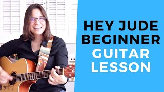 Hey Jude Guitar Lesson For Beginners - Easy Chords and Strumming