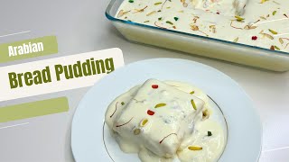 Popular Arabian Bread Pudding | Nadia Saleem