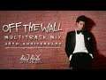 MICHAEL JACKSON - OFF THE WALL [40th ANNIVERSARY MULTITRACK MIX]