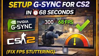 SET UP G-SYNC for CS2 in 68 SECONDS (FIX FPS STUTTER) (EASY) 2026