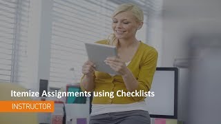 Teaching Tips - Itemize Assignments using Checklists - Instructor