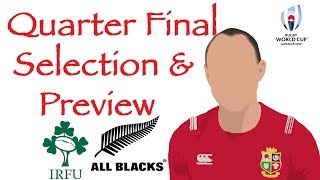 IRELAND v NEW ZEALAND | Quarter Final Selection & Preview | Rugby World Cup 2019