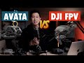 DJI Avata vs DJI FPV Drone Comparison: a cinematic showdown | Which DJI FPV should you get?