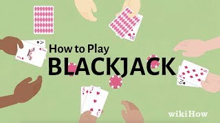 How to Play Blackjack