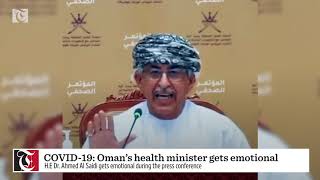 COVID-19: Oman’s health minister gets emotional