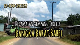 kecamatan Simpang Teritip Bangka Barat Babel #babel #bangkabelitung #bangka #SaamiiChannel