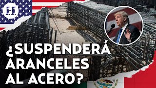 ¿Donald Trump se arrepiente de los aranceles al acero? Ordena revisión para determinar si se imponen