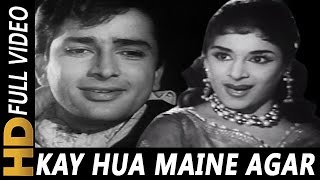 Kya Hua Maine Agar | Asha Bhosle, Mohammed Rafi | Yeh Dil Kisko Doon 1963 Songs | Shashi Kapoor