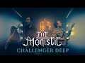 The Monistic - Challenger Deep (Official Music Video)