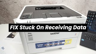 How to Fix Brother Printer Stuck on Receiving Data