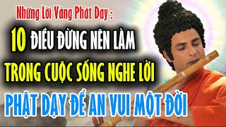 Những Lời Vàng Phật Dạy : Đời Người Là Ngắn Ngủi Đừng Lãng Phí 10 Điều Không Nên Làm Trong Cuộc Sống