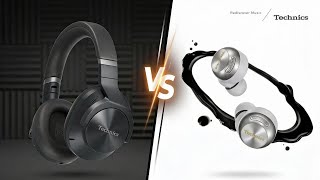 Over-Ear vs In-Ear Headphones Explained | Technics Hi-Fi Essentials