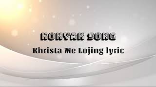 Khrista Me Lojing / Konyak song / Mon, Nagaland