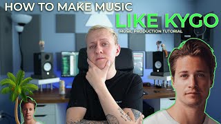 How to Make Music Like Kygo (FL Studio Tutorial)