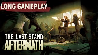 The Last Stand Aftermath - Long Gameplay - Walkthrough - Zombie Survival Game