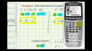 Ex 2: Adding and Subtracting Complex Numbers
