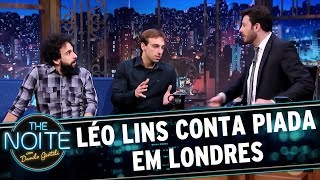 Léo Lins conta piada em Londres | The Noite (11/07/17)