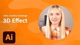 Illustrator Daily Creative Challenge - 3D Effect | Adobe Creative Cloud