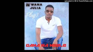 N`wana Julia- Gama Ra Nsele