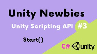 Unity Scripting API #3: 🏁 Start()