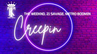 The Weeknd, 21 Savage, Metro Boomin - Creepin (Remix) with Lyrics