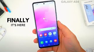 Samsung Galaxy A54 - FINALLY IT'S HERE