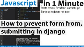How to prevent form from, submitting in django using javascript code