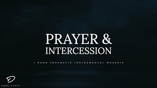 Prayer & Intercession: 1 Hour Prophetic Instrumental Worship