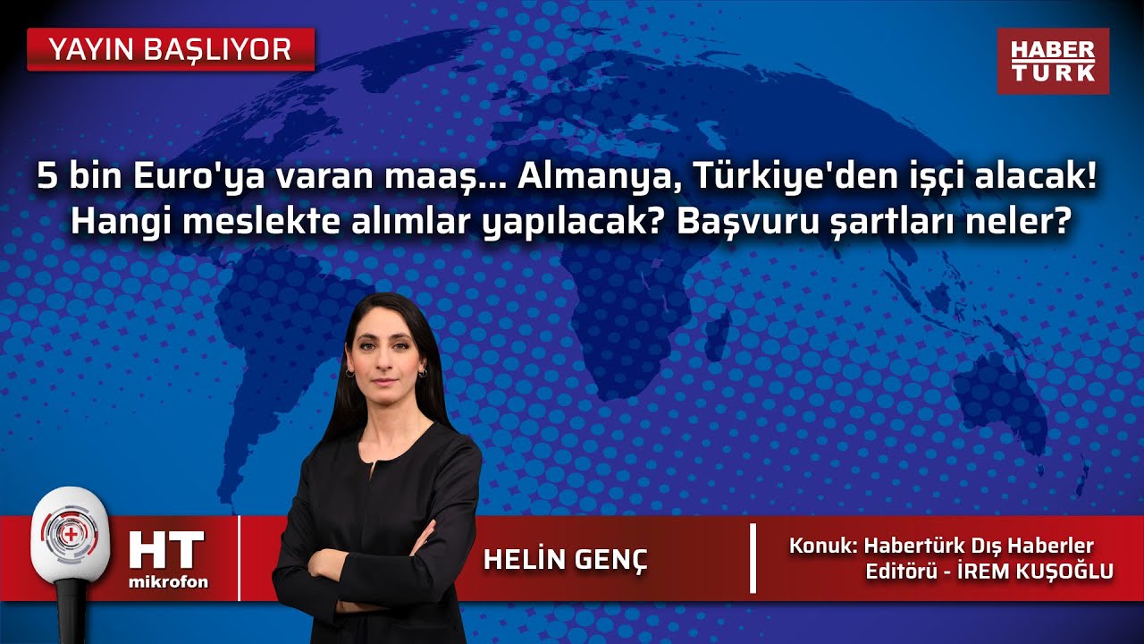 Almanya, Türkiye'den Işçi Alacak! Hangi Meslekte Alımlar Yapılacak ...