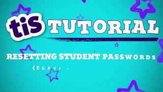 Resetting student passwords
