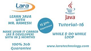 Tutorial-16 | While & Do While | Java Tutorial for Beginners | Lara Technology