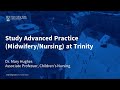 Study Advanced Practice (Midwifery/Nursing) at Trinity