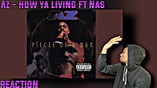 PUT RESPECT ON AZ NAME! AZ - How Ya Livin' feat. Nas REACTION!