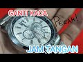 TUTORIAL CARA GANTI KACA JAM TANGAN YANG PECAH