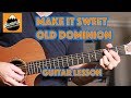 Make It Sweet--Old Dominion--Beginner Guitar Lesson--with lead line