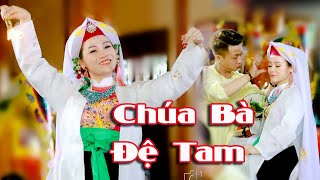 Chúa Bà Đệ Tam | Chúa Lâm Thao | thanh Đồng NGuyễn Thị Hiền - Thanh Hóa | Quay Phim Bùi Kỷ