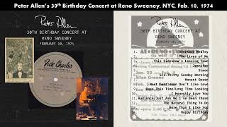 Peter Allen's 30th Birthday Concert at Reno Sweeney, NYC, 10 February 1974 AUDIO ONLY