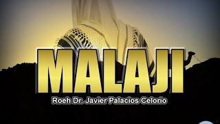 MALAQUÍAS/ MALAJI 1 - Roeh Dr. Javier Palacios Celorio