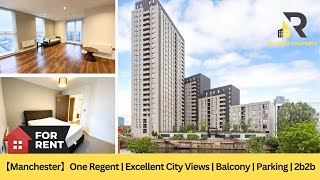 【For Rent-Manchester】One Regent | Excellent City Views | Balcony | Parking Allowed | 2b2b